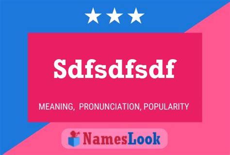 dfsdfsd|sdfsdfsdf meaning.
